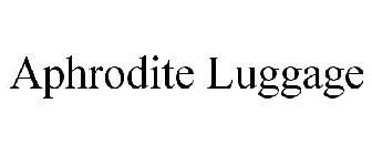 APHRODITE LUGGAGE
