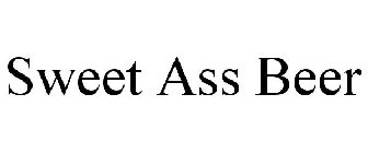 SWEET ASS BEER