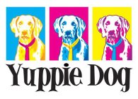 YUPPIE DOG