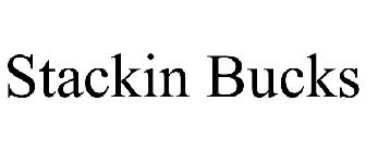 STACKIN BUCKS