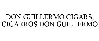 DON GUILLERMO CIGARS, CIGARROS DON GUILLERMO