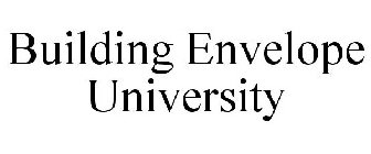 BUILDING ENVELOPE UNIVERSITY