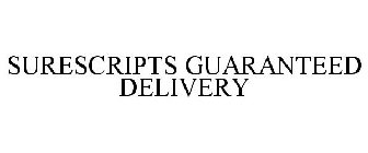 SURESCRIPTS GUARANTEED DELIVERY