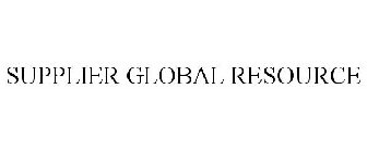 SUPPLIER GLOBAL RESOURCE