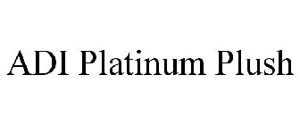 ADI PLATINUM PLUSH