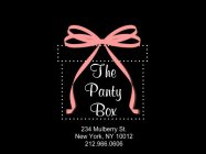 THE PANTY BOX 234 MULBERRY ST. NEW YORK, NY 10012 212.966.0606
