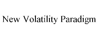 NEW VOLATILITY PARADIGM