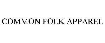 COMMON FOLK APPAREL