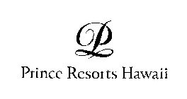 P PRINCE RESORTS HAWAII