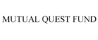 MUTUAL QUEST FUND