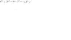 BODY MIND SPIRIT PUBLISHING GROUP