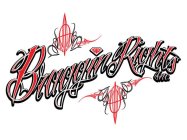 BRAGGIN RIGHTS INC.