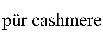 PÜR CASHMERE