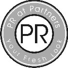 PR AT PARTNERS PR YOUR FRESH LOOK