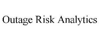 OUTAGE RISK ANALYTICS