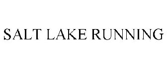 SALT LAKE RUNNING