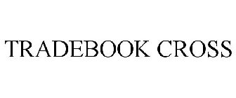 TRADEBOOK CROSS