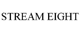 STREAM EIGHT