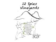 12 SPIES VINEYARDS NUMBERS 13:23