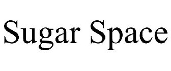 SUGAR SPACE