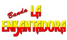 BANDA LA ENKANTADORA