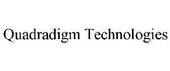 QUADRADIGM TECHNOLOGIES