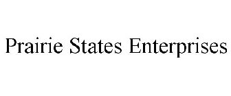 PRAIRIE STATES ENTERPRISES