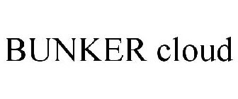 BUNKER CLOUD