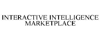 INTERACTIVE INTELLIGENCE MARKETPLACE