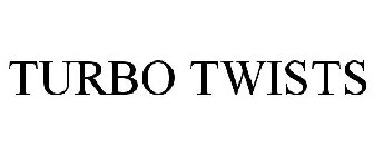 TURBO TWISTS