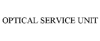 OPTICAL SERVICE UNIT