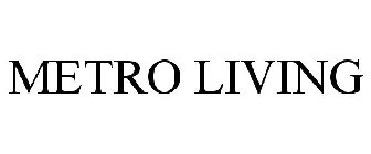 METRO LIVING