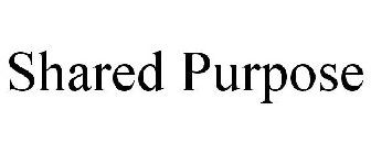 SHARED PURPOSE