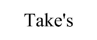 TAKE'S