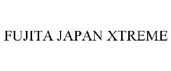 FUJITA JAPAN XTREME