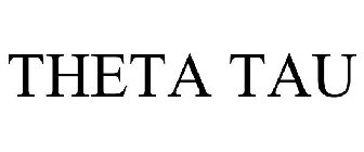 THETA TAU