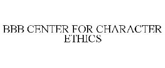 BBB CENTER FOR CHARACTER ETHICS