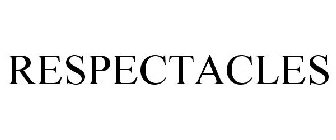 RESPECTACLES