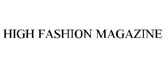 HIGH FASHION MAGAZINE