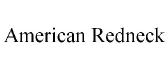 AMERICAN REDNECK