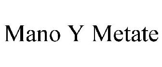 MANO Y METATE