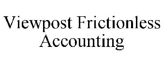 VIEWPOST FRICTIONLESS ACCOUNTING