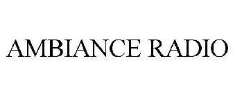AMBIANCE RADIO