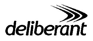 DELIBERANT