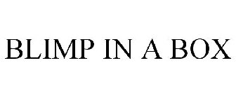 BLIMP IN A BOX