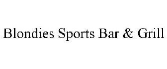 BLONDIES SPORTS BAR & GRILL