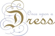 ONCE UPON A DRESS