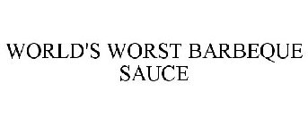 WORLD'S WORST BARBEQUE SAUCE