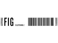 FIG CLOTHING