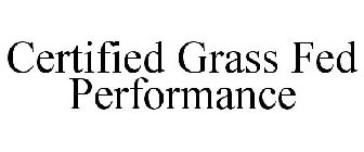 CERTIFIED GRASSFED PERFORMANCE